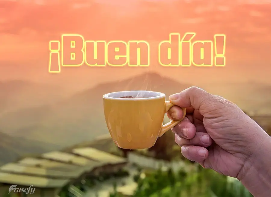 ¡Buen día!