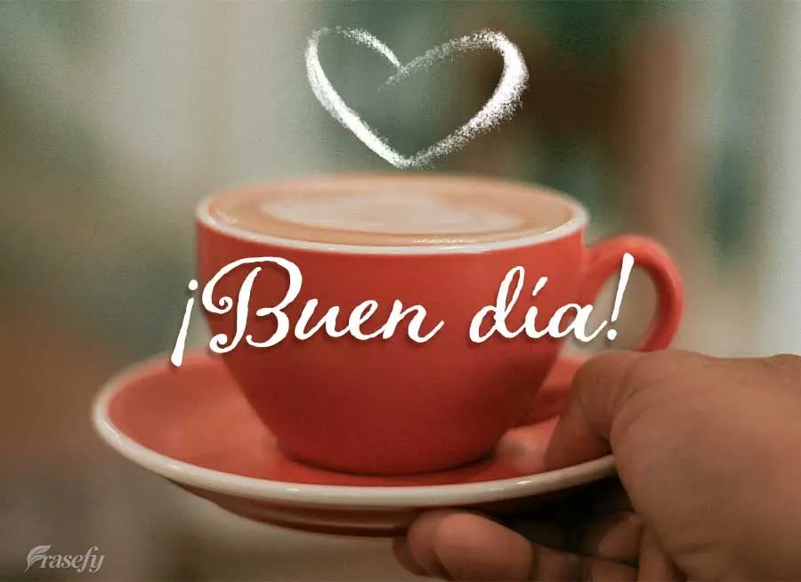 ¡Buen día!