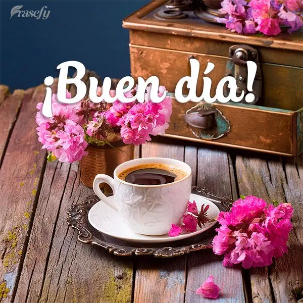 ¡Buen día!
