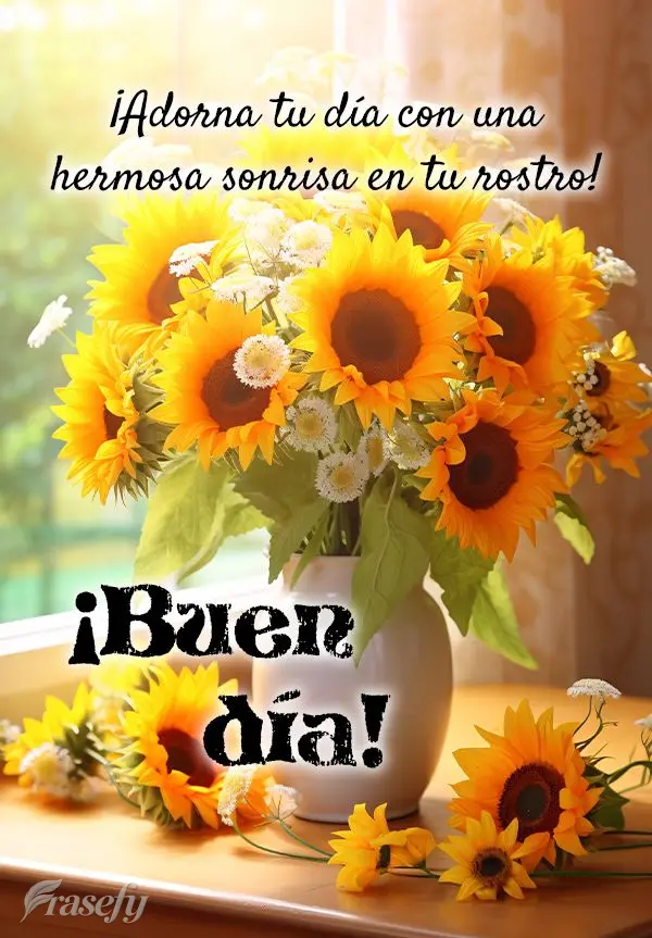 ¡Adorna tu día con una hermosa sonrisa en tu rostro! ¡Buen día!