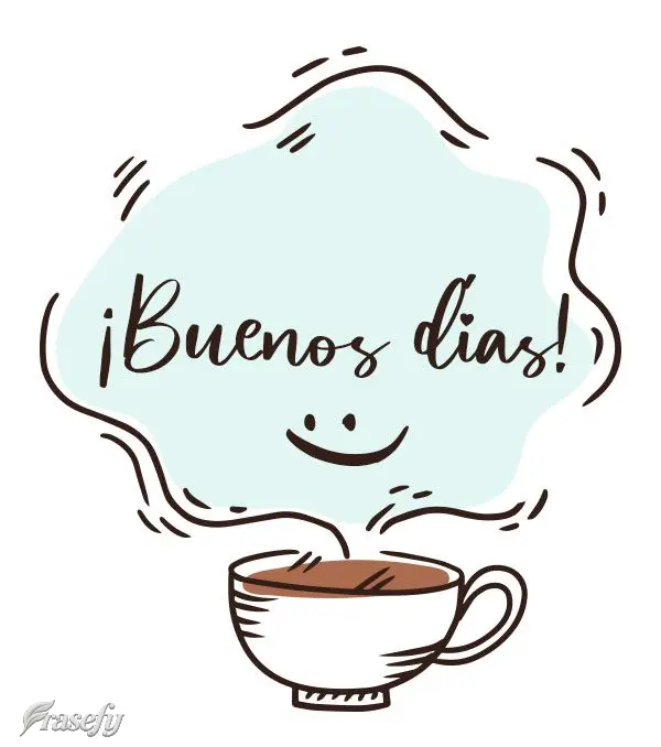 ¡Buenos días!