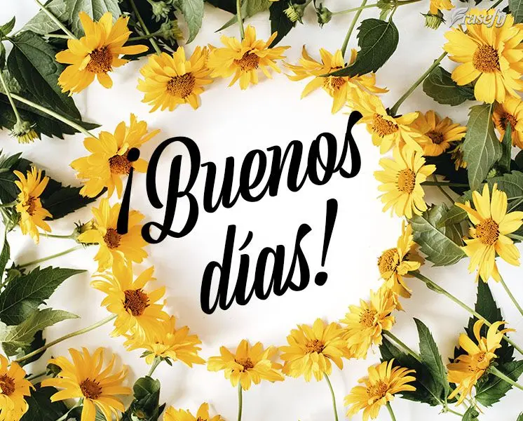 ¡Buenos días!