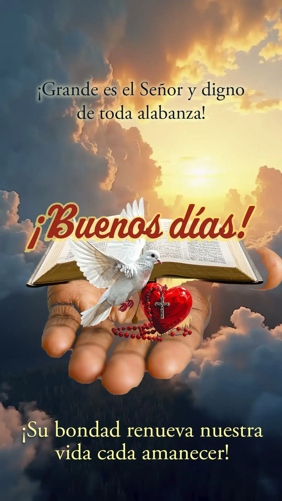🌟 ¡Buenos días! ¡Grande es el Señor y digno de toda alabanza! ¡Su bondad renueva nuestra vida cada amanecer! 🙌✨