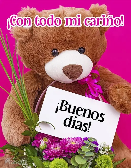 ¡Con todo mi cariño! ¡Buenos días!