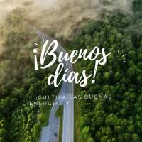 ¡Cultiva las buenas energías y te sentirás en paz! ¡Buenos días!