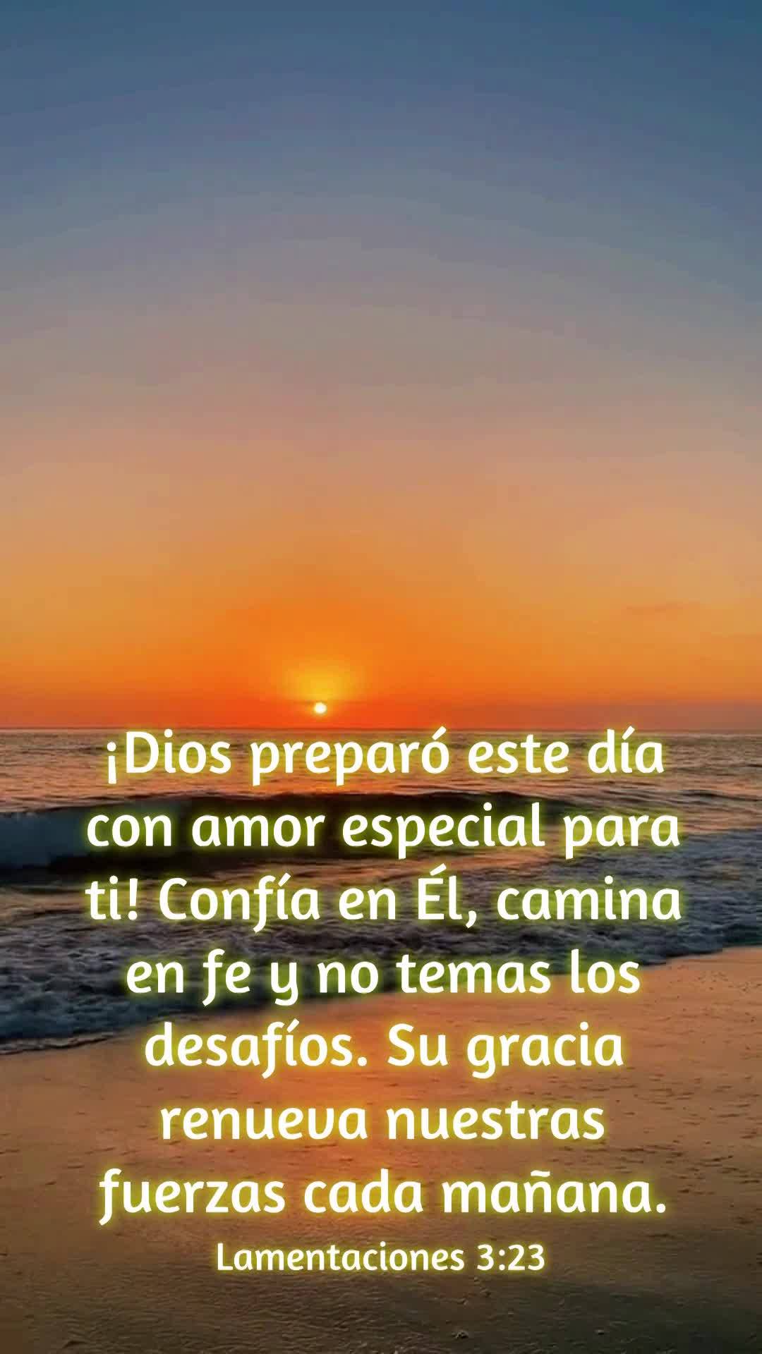 ¡Dios preparó este día con amor especial para ti! Confía en Él, camina en fe y no temas los desafíos. Su gracia renueva nuestras fuerzas cada maña...
