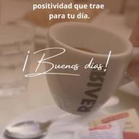 Disfruta cada sorbo de 
café, siente la energía y 
positividad que trae 
para tu día. ¡Buenos días!