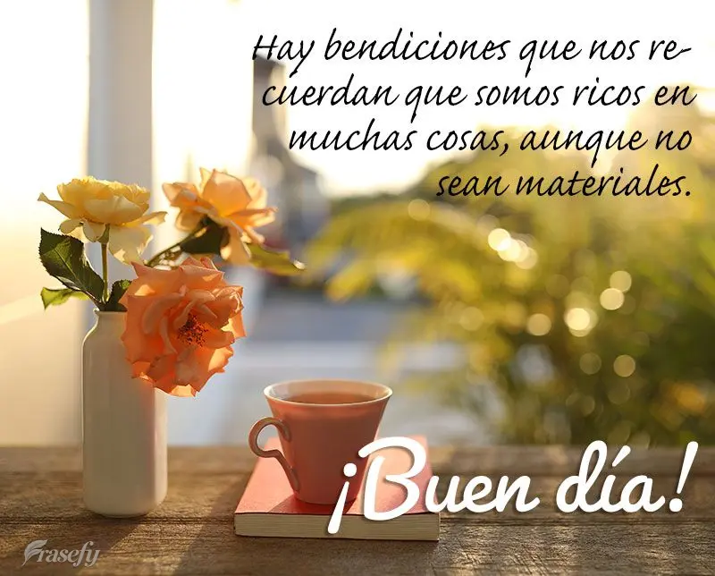 Hay bendiciones que nos recuerdan que somos ricos en muchas cosas, aunque no sean materiales. ¡Buen día!