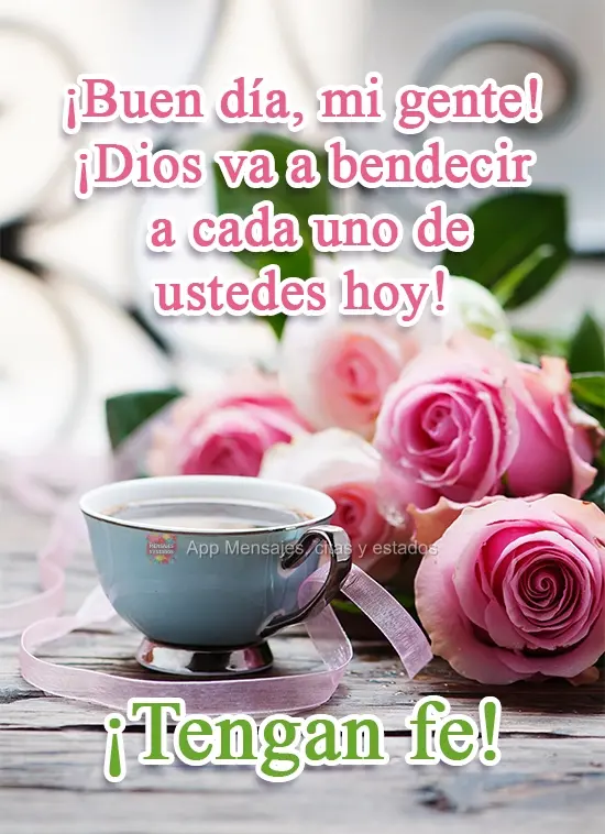 ¡Buen día, mi gente! ¡Dios va a bendecir a cada uno de ustedes hoy! ¡Tengan fe!