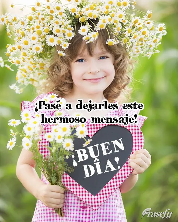 ¡Pasé a dejarles este hermoso mensaje! ¡Buen día!