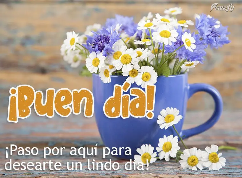¡Paso por aquí para desearte un lindo día! ¡Buen día!
