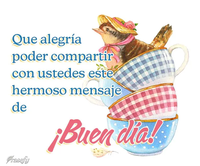 Que alegría poder compartir con ustedes este hermoso mensaje de ¡Buen día!