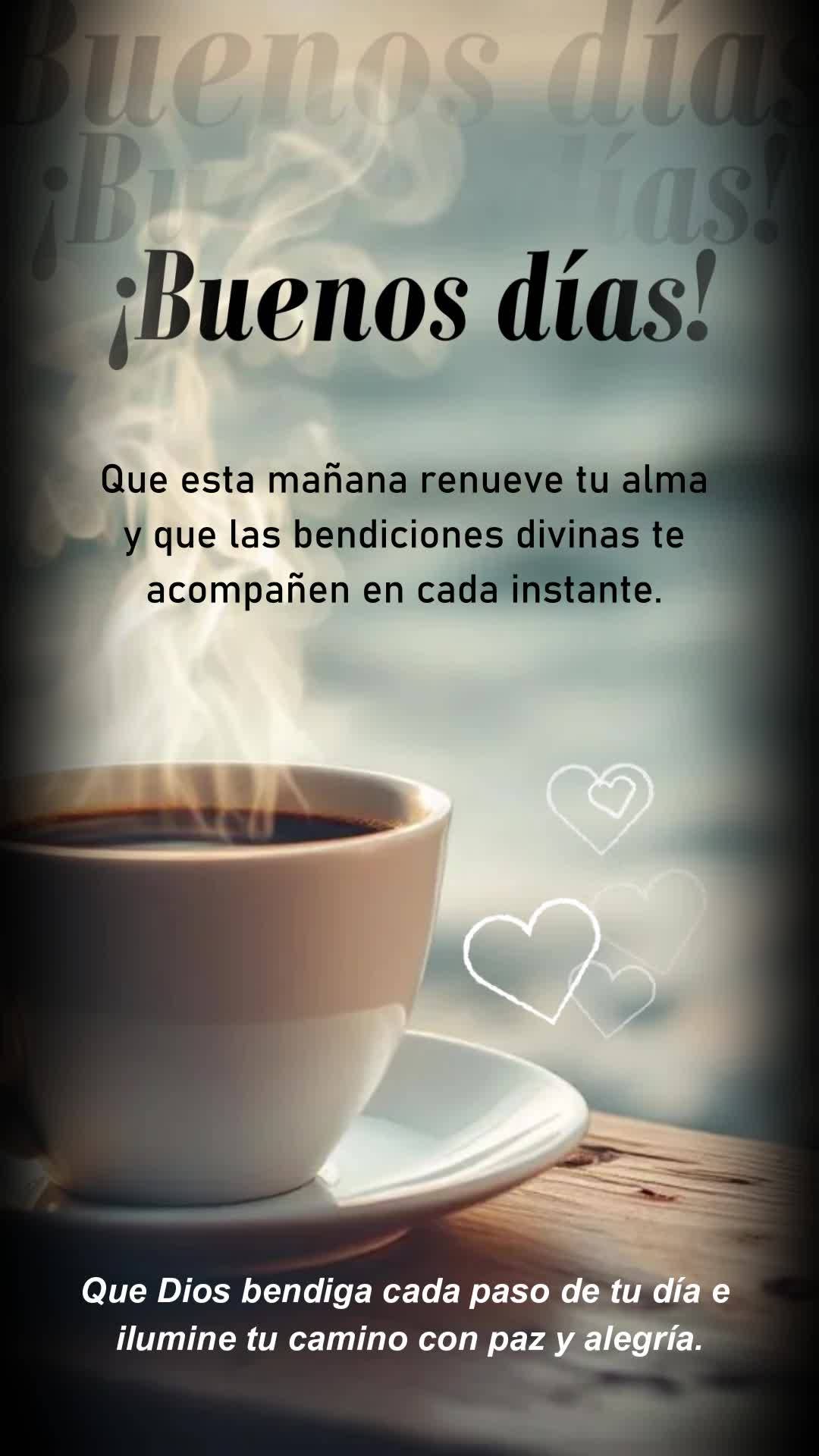 Que esta mañana renueve tu alma y que las bendiciones divinas te acompañen en cada instante. Que Dios bendiga cada paso de tu día e ilumine tu camino ...