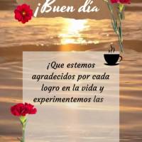 ¡Que estemos agradecidos por cada logro en la vida y experimentemos las bendiciones intensamente y con una sonrisa en el rostro! ¡Buen día!