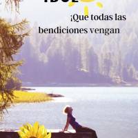 ¡Que todas las bendiciones vengan en abundancia! ¡Buen día!