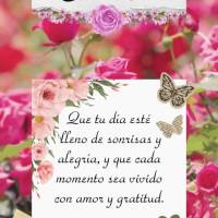 Que tu día esté lleno de sonrisas y alegría, y que cada momento sea vivido con amor y gratitud.  ¡Buen día!