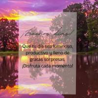 Que tu día sea luminoso, productivo y lleno de gratas sorpresas. ¡Disfruta cada momento!
¡Buenos días!