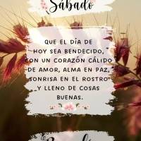 Sábado
Que el día de hoy sea bendecido, con un corazón cálido de amor, el alma en paz, una sonrisa en el rostro y lleno de cosas buenas.
Buenos dí...