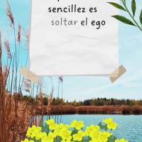 ¡Vivir la sencillez es soltar el ego y conformarse con las bendiciones de Dios! ¡Buen día!
