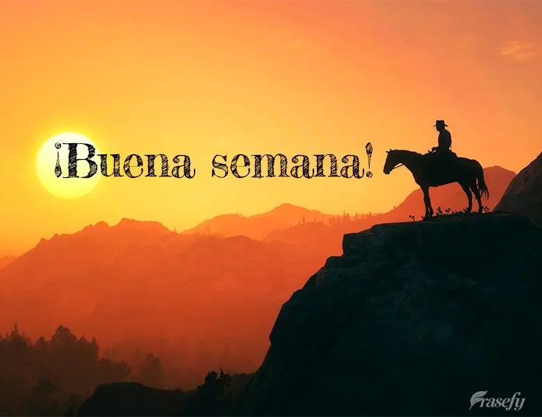 ¡Buena semana!