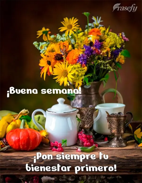 ¡Pon siempre tu bienestar primero! ¡Buena semana!