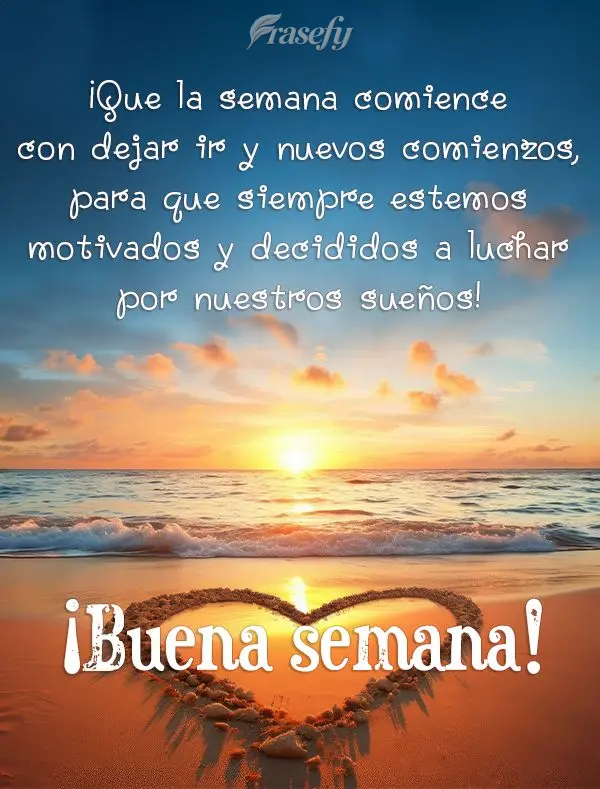 ¡Que la semana comience con dejar ir y nuevos comienzos, para que siempre estemos motivados y decididos a luchar por nuestros sueños! ¡Buena semana!...
