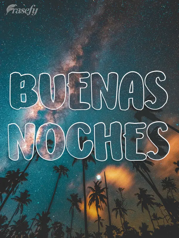 BUENAS NOCHES