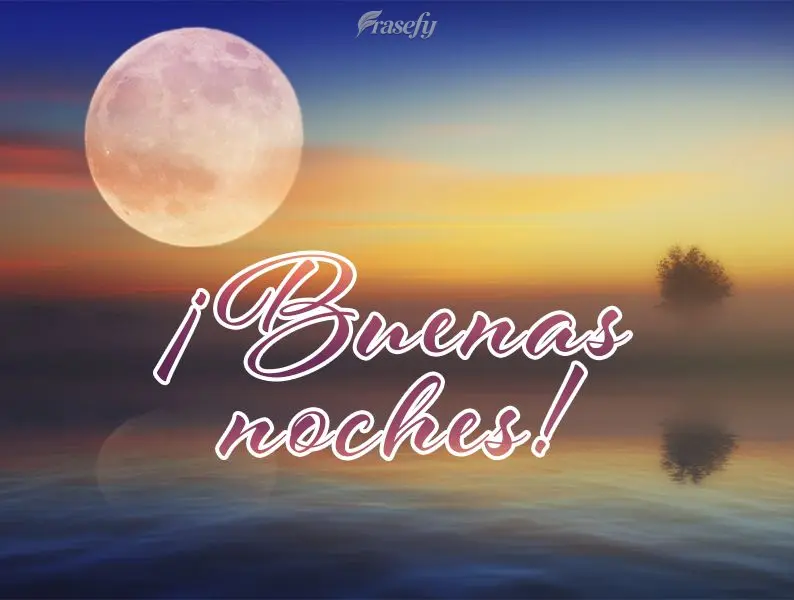 ¡Buenas noches!