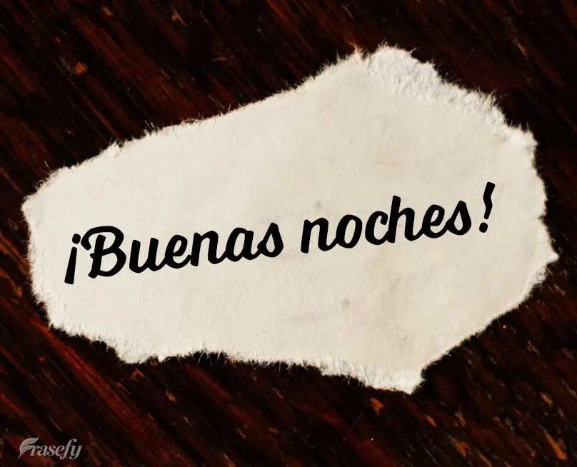 ¡Buenas noches!