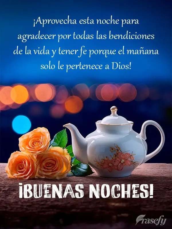 ¡Aprovecha esta noche para agradecer por todas las bendiciones de la vida y tener fe porque el mañana solo le pertenece a Dios! ¡Buenas noches!