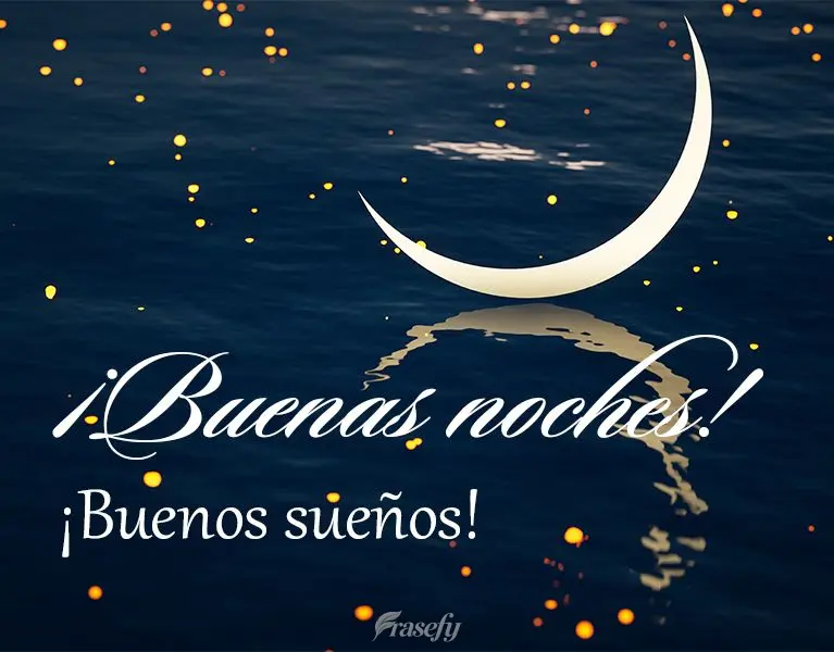 ¡Buenas noches! ¡Buenos sueños!
