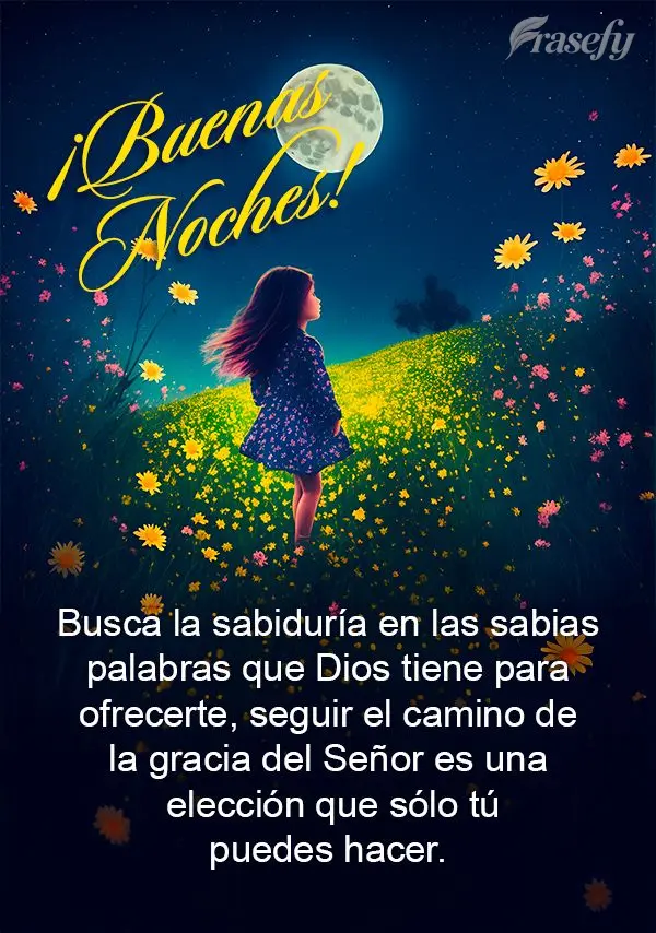 Busca la sabiduría en las sabias palabras que Dios tiene para ofrecerte, seguir el camino de la gracia del Señor es una elección que sólo tú puedes ...