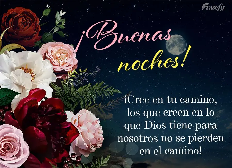 ¡Cree en tu camino, los que creen en lo que Dios tiene para nosotros no se pierden en el camino! ¡Buenas noches!