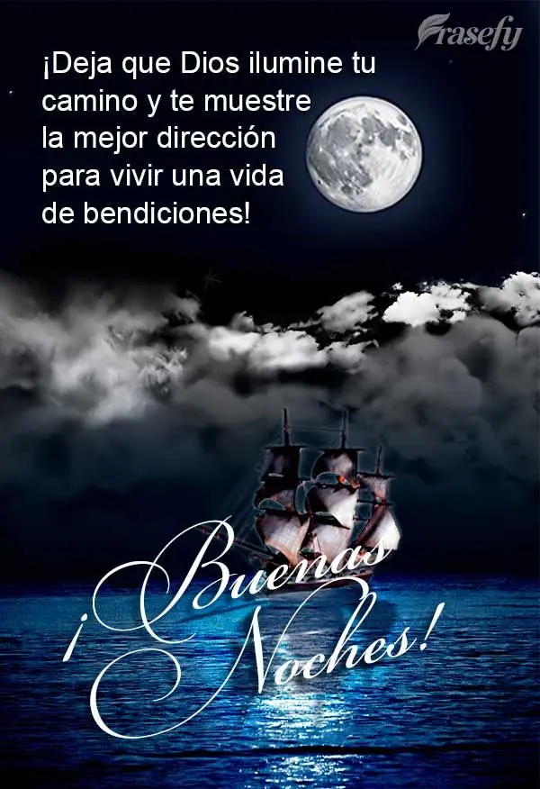 ¡Deja que Dios ilumine tu camino y te muestre la mejor dirección para vivir una vida de bendiciones! ¡Buenas noches!