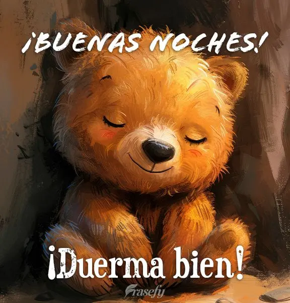¡Buenas noches! ¡Duerma bien!