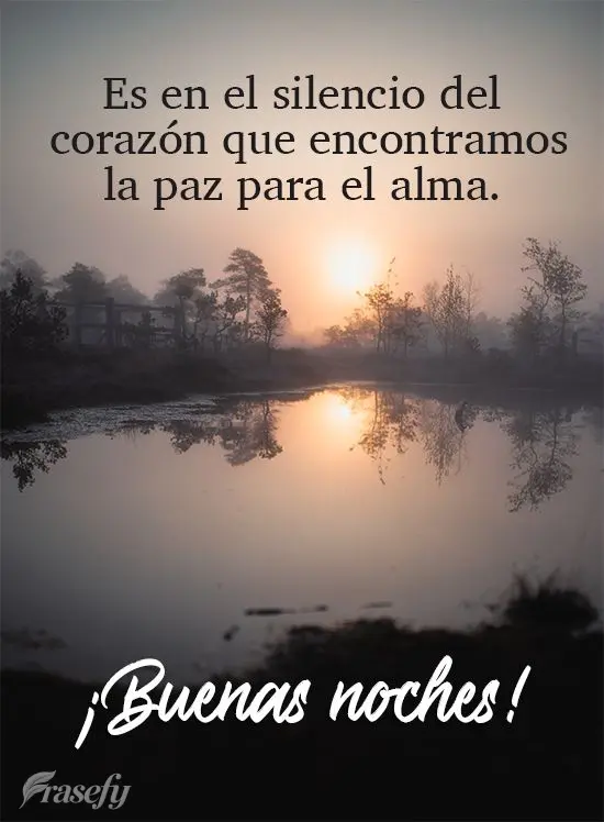 Es en el silencio del corazón que encontramos la paz para el alma. ¡Buenas noches!