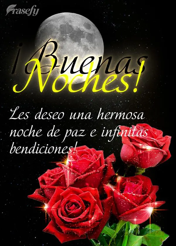 Les deseo una hermosa noche de paz e infinitas bendiciones! ¡Buenas noches!