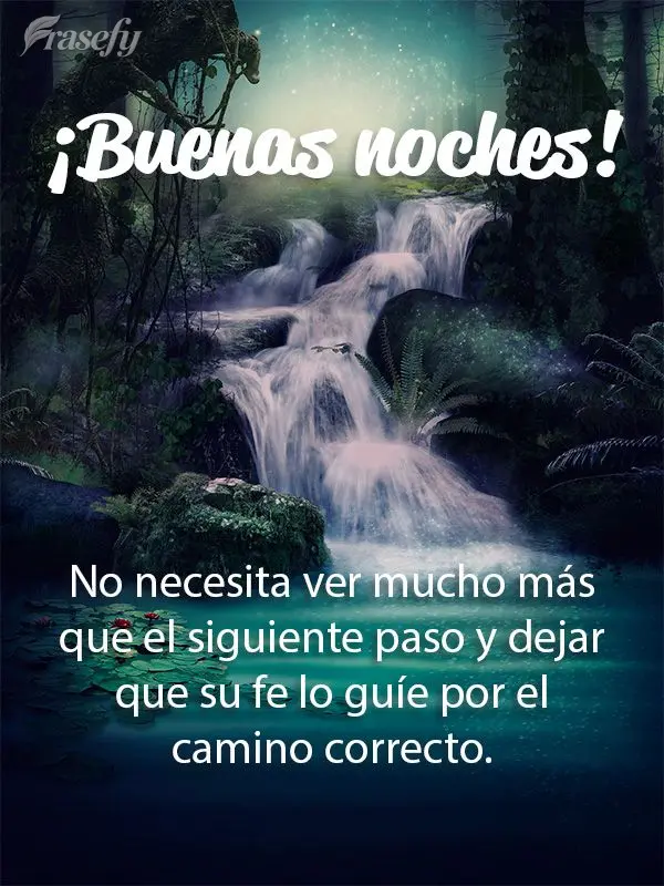 No necesita ver mucho más que el siguiente paso y dejar que su fe lo guíe por el camino correcto. ¡Buenas noches!