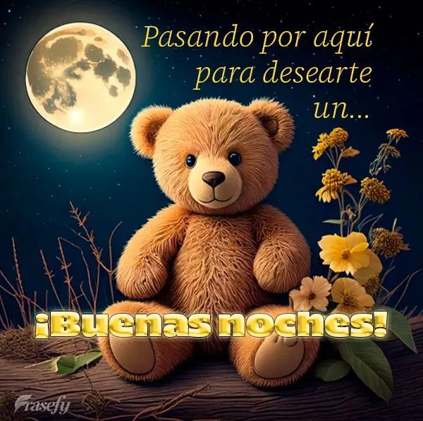 Pasando por aquí para desearte un... ¡Buenas noches!