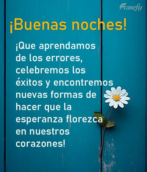 ¡Que aprendamos de los errores, celebremos los éxitos y encontremos nuevas formas de hacer que la esperanza florezca en nuestros corazones! ¡Buenas no...