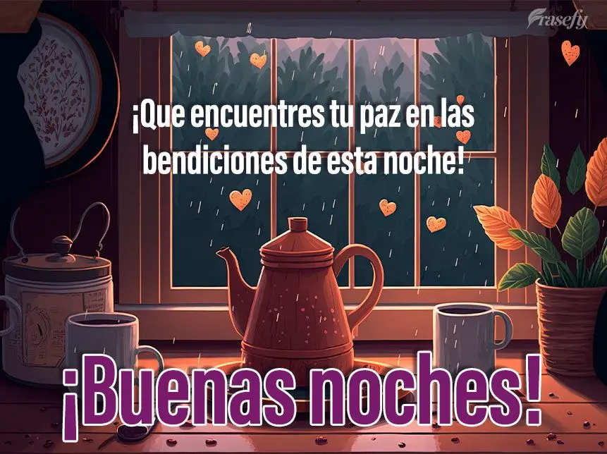 ¡Que encuentres tu paz en las bendiciones de esta noche! ¡Buenas noches!