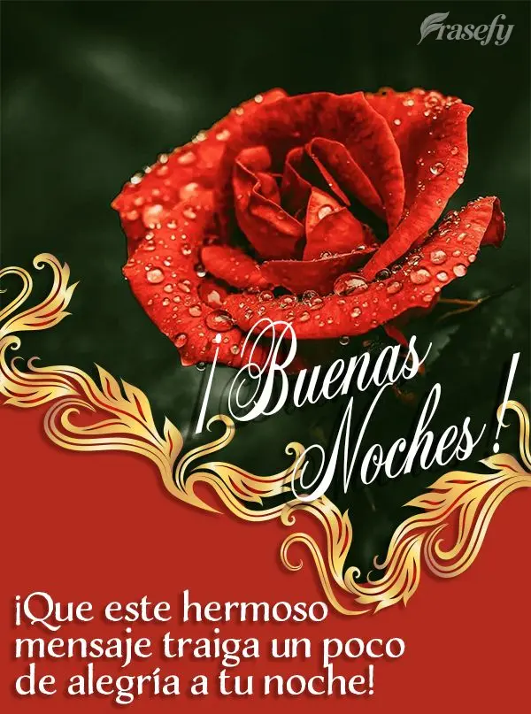 ¡Que este hermoso mensaje traiga un poco de alegría a tu noche! ¡Buenas noches!