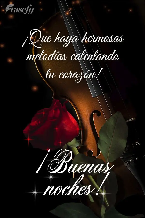 ¡Que haya hermosas melodías calentando tu corazón! ¡Buenas noches!