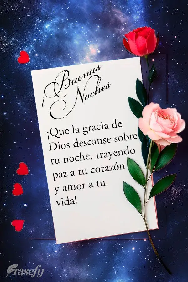 ¡Que la gracia de Dios descanse sobre tu noche, trayendo paz a tu corazón y amor a tu vida! ¡Buenas noches!