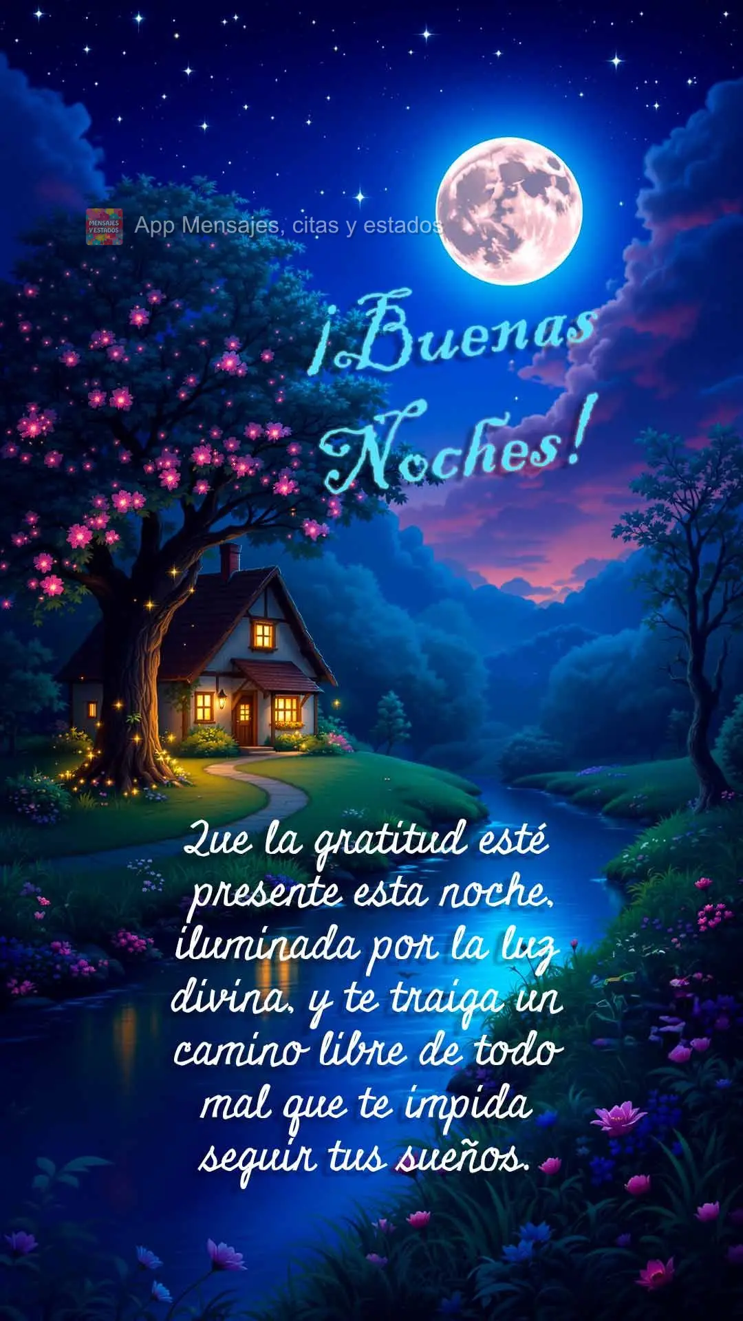 Que la gratitud esté presente esta noche, iluminada por la luz divina, y te traiga un camino libre de todo mal que te impida seguir tus sueños. ¡Buena...