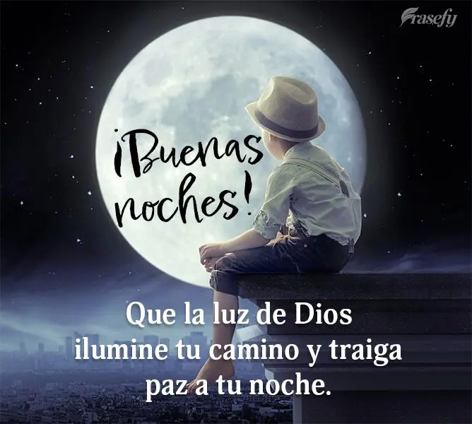 Que la luz de Dios ilumine tu camino y traiga paz a tu noche. ¡Buenas noches!