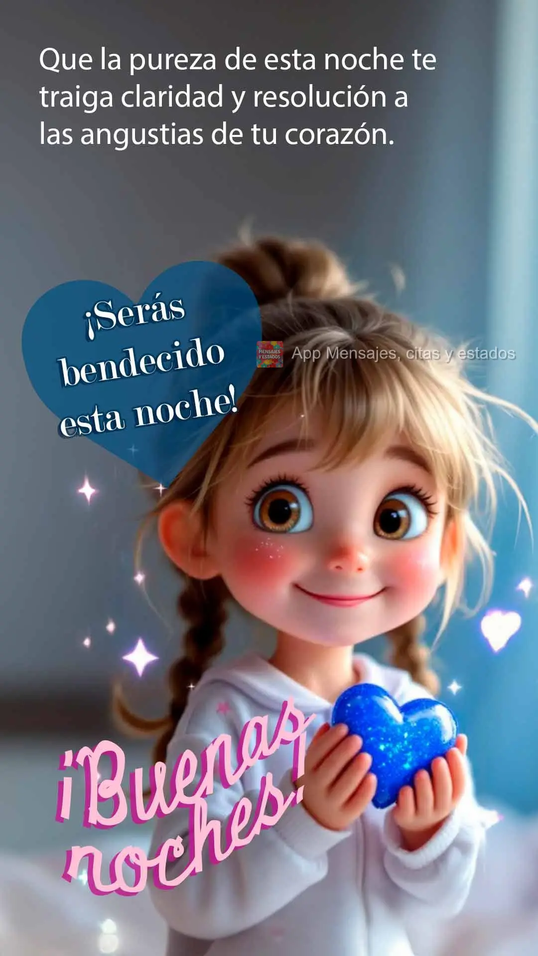 Que la pureza de esta noche te traiga claridad y resolución a las angustias de tu corazón. ¡Serás bendecido esta noche! ¡Buenas noches!