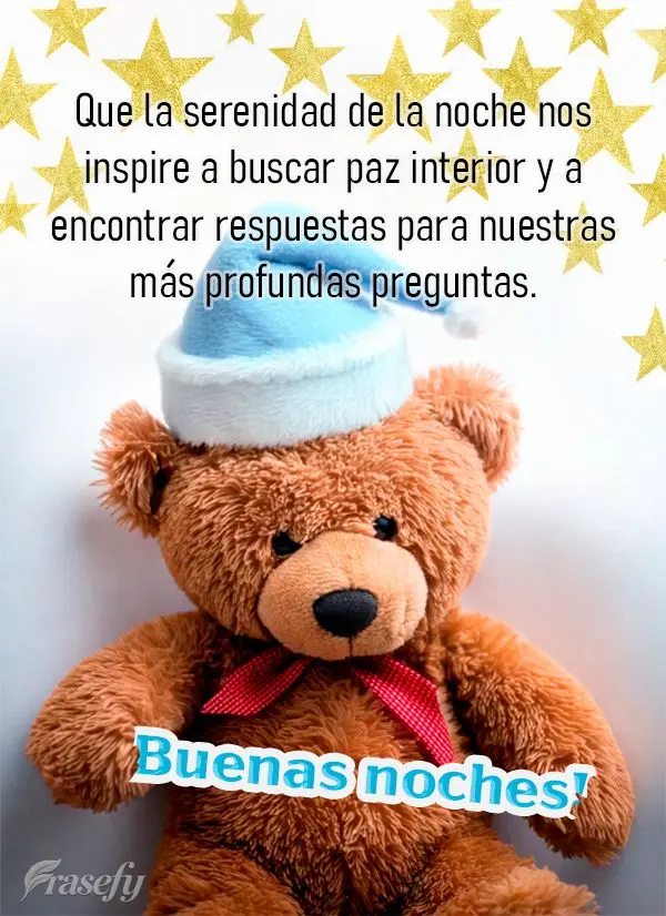 Que la serenidad de la noche nos inspire a buscar paz interior y a encontrar respuestas para nuestras  más profundas preguntas. ¡Buenas noches!