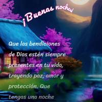 Que las bendiciones de Dios estén siempre presentes en tu vida, trayendo paz, amor y protección. Que tengas una noche tranquila y bendecida. ¡Dormir b...
