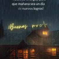 ¡Que sea una noche donde podamos renovar nuestras energías para que mañana sea un día de nuevos logros! ¡Buenas noches!
